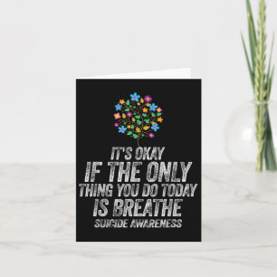 Its Okay If The Only Thing You Do Today Is Breathe Card