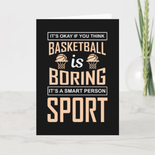 It's Okay if You Think Basketball is Boring Card