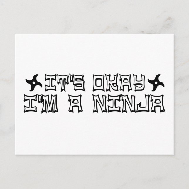It'S Okay I'M A Ninja Postcard (Front)