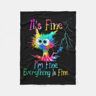 Its Okay Im Fine Everything Is Under Fleece Blanket
