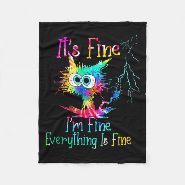 Its Okay Im Fine Everything Is Under Fleece Blanket (Front)