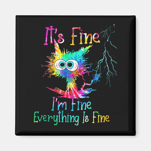 Its Okay Im Fine Everything Is Under Magnet (Front)