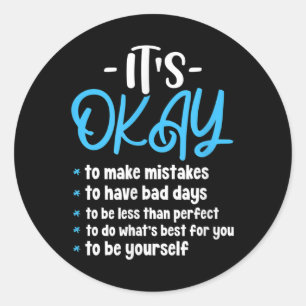 Its Okay Mental Health Awareness Suicide Preventio Classic Round Sticker