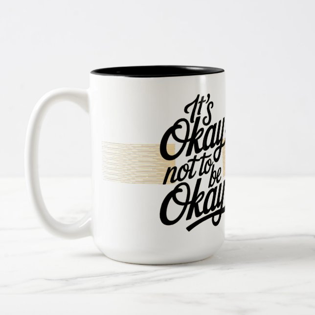 It's Okay not to be Okay Two-Tone Coffee Mug (Left)