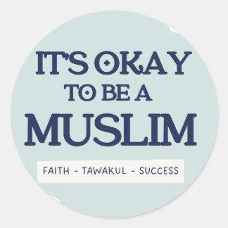 It's Okay To Be a Muslim Sticker