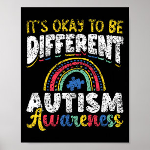 It's Okay To Be Different Autism Awareness Autist  Poster