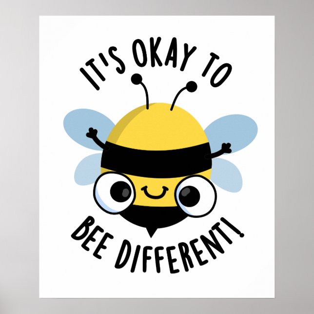 It's Okay To Bee Different Funny Bug Pun  Poster (Front)