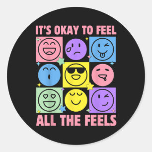 Its Okay To Feel All The Feels Mental Health Aware Classic Round Sticker