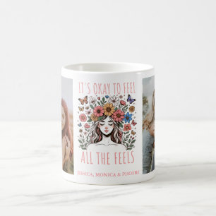 "It's Okay To Feel All The Feels" Photo Mug