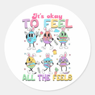 It's Okay To Feel Teacher School Counsellor Easter Classic Round Sticker