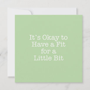 It's Okay to Have a Fit Note Card