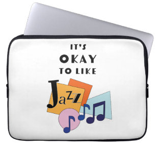 It's Okay to Like Jazz V.2 Laptop Sleeve