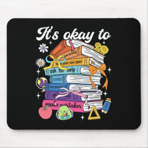 Its Okay To Make Mistakes Mental Health Awareness Mouse Pad