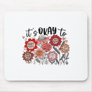 Its Okay To Make Sense Mistakes Mental Health Awar Mouse Pad