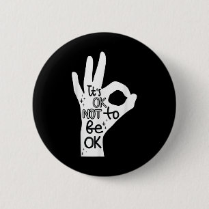 Its Okay To Not Be Okay Hand Suicide Prevention Aw 2 Inch Round Button
