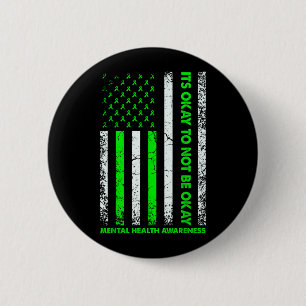 Its Okay To Not Be Okay Mental Health Awareness 2 Inch Round Button