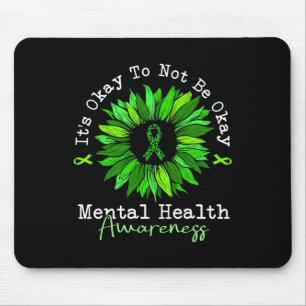 It's Okay To Not Be Okay Mental Health Awareness R Mouse Pad