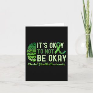 Its Okay To Not Be Okay Mental Health S Awareness Card