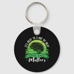 Its Okay To Not Be Okay Mental Health S Awareness Keychain