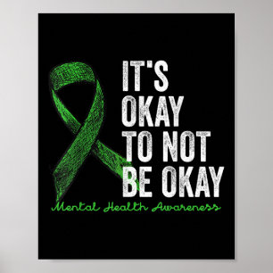 Its Okay To Not Be Okay Mental Health S Awareness  Poster