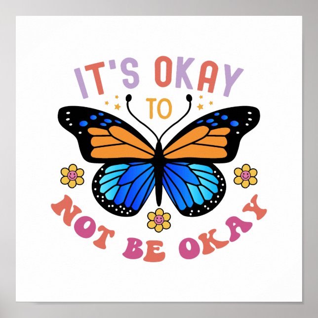 "It's Okay To Not Be Okay" Positive Quote Poster (Front)