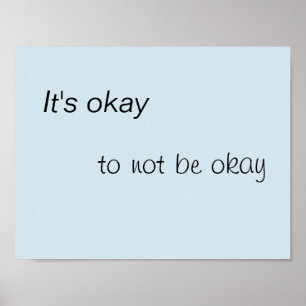 It's okay to not be okay poster