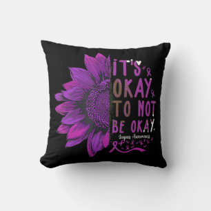 Its Okay To Not Be Okay Sunflower Lupus Awareness  Throw Pillow