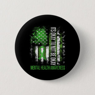 Its Okay To Not Be Okay Us Flag Mental Health Awar 2 Inch Round Button