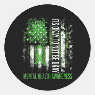 Its Okay To Not Be Okay Us Flag Mental Health Awar Classic Round Sticker