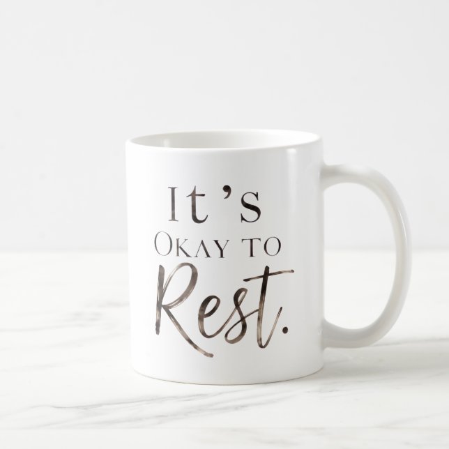 It's Okay to Rest coffee Mug (Right)