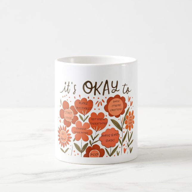 it's OKAY to – Retro Positivity Floral Design Coffee Mug (Center)