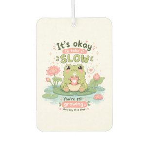 It's Okay to Take It Slow – Kawaii Frog Air Freshener