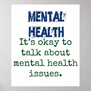 It's Okay To Talk About - Mental Health Quote Poster