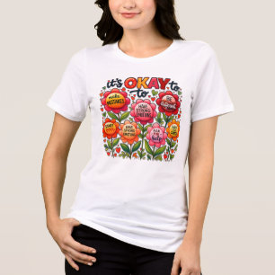 It's Okay Tri-Blend Shirt