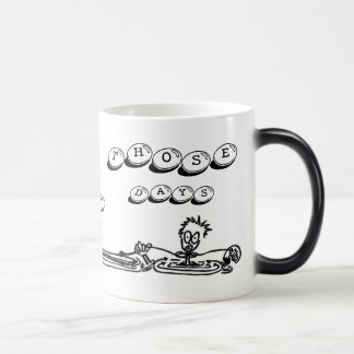 its one of those days magic mug