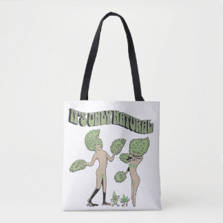 It's Only Natural Tote Bag