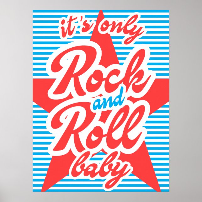 It's Only Rock And Roll Baby Poster (Front)
