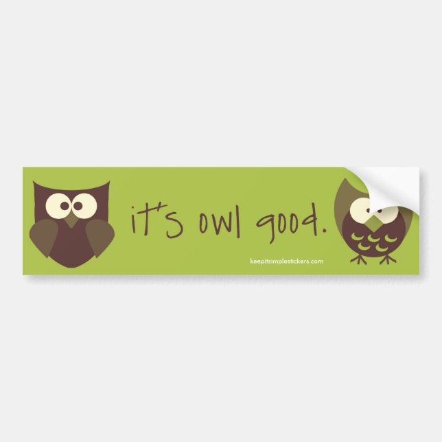 It's Owl Good Bumper Sticker (Front)