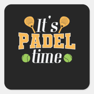 It's Padel Time Tennis Sport Square Sticker