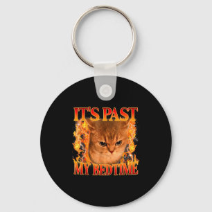 It's Past My Bedtime Funny Cat Meme Animals Humor  Keychain