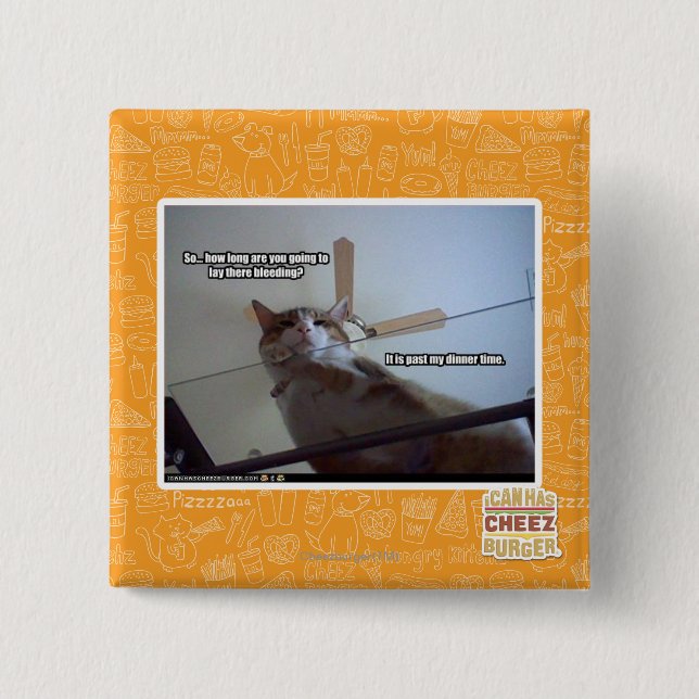 It's past my dinner time 2 inch square button (Front)