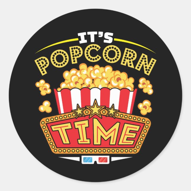 It's Popcorn Time Classic Round Sticker (Front)