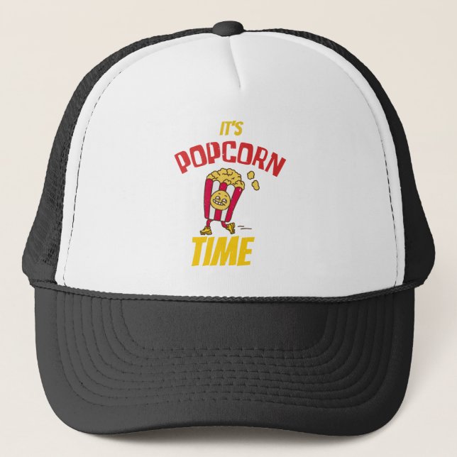It's Popcorn Time Funny Trucker Hat (Front)
