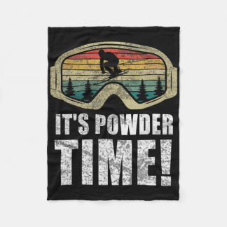 It's Powder Time Funny Skiing Snow Freestyle Winte Fleece Blanket