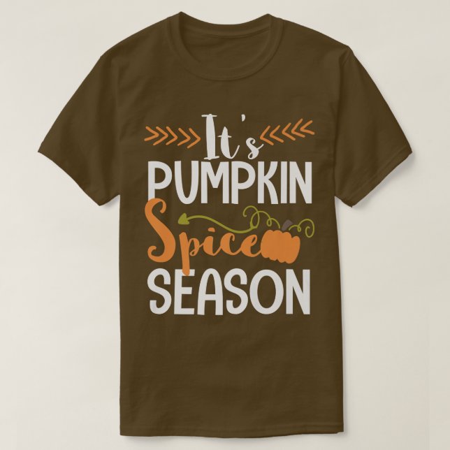 Its pumpkin spice season cute Fall T-Shirt (Design Front)