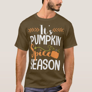 Its pumpkin spice season cute Fall T-Shirt