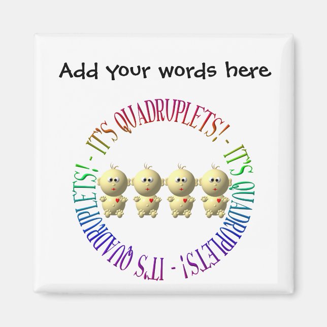 It's quadruplets! magnet (Front)