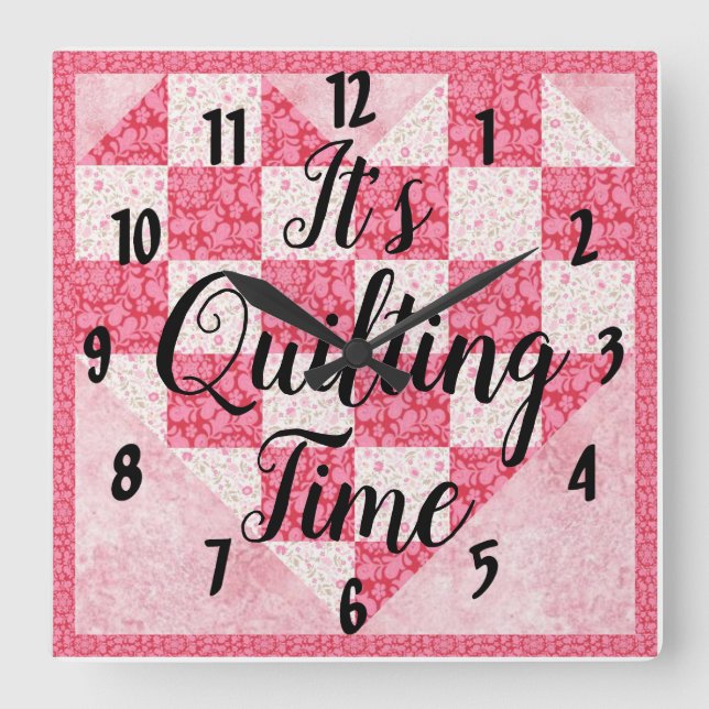 Its Quilting Time Square Wall Clock (Front)