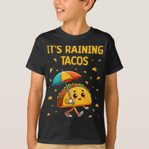 It's Raining Tacos Funny Taco Lovers Kids Girls Bo T-Shirt