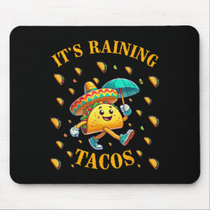 Its Raining Tacos Funny Taco Lovers Kids Girls Boy Mouse Pad